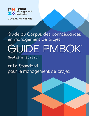 Image of A Guide to the Project Management Body of Knowledge (Pmbok(r) Guide) - Seventh Edition and the Standard for Project Management (French)