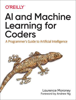 Image of AI and Machine Learning for Coders: A Programmer's Guide to Artificial Intelligence