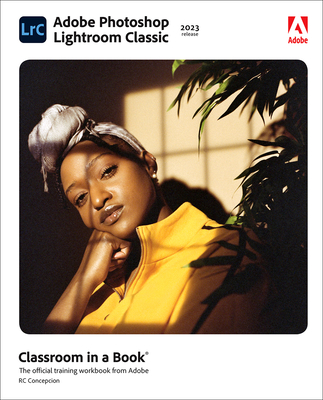 Image of Adobe Photoshop Lightroom Classic Classroom in a Book (2023 Release)