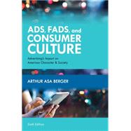 Image of Ads Fads and Consumer Culture Advertising's Impact on American Chara GTIN 9781538137819