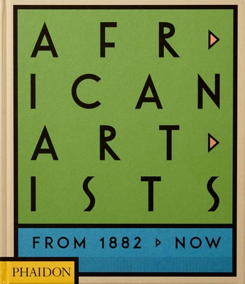 Image of African Artists: From 1882 to Now