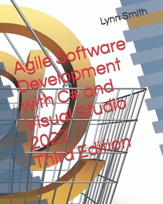 Image of Agile Software Development with C# and Visual Studio 2022 Third Edition