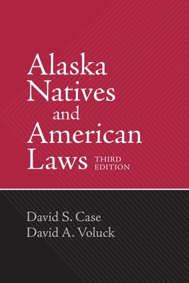 Image of Alaska Natives and American Laws: Third Edition