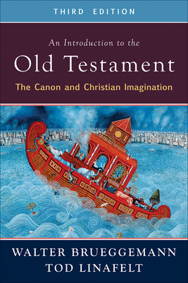 Image of An Introduction to the Old Testament Third Edition: The Canon and Christian Imagination