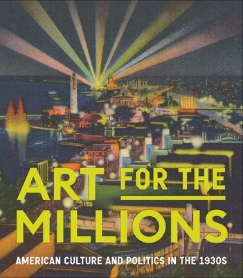 Image of Art for the Millions: American Culture and Politics in the 1930s