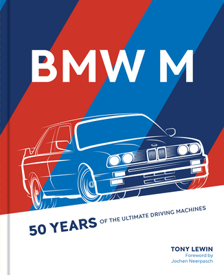 Image of BMW M: 50 Years of the Ultimate Driving Machines