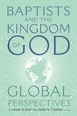 Image of Baptists and the Kingdom of God: Global Perspectives