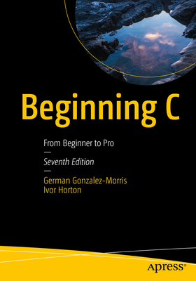 Image of Beginning C: From Beginner to Pro