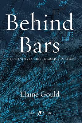 Image of Behind Bars: The Definitive Guide to Music Notation