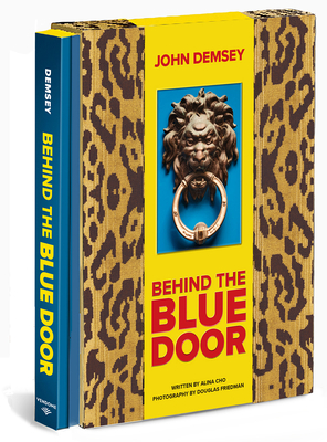 Image of Behind the Blue Door: A Maximalist Mantra (John Demsey)