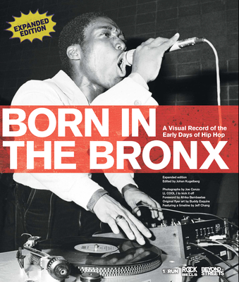 Image of Born in the Bronx: A Visual Record of the Early Days of Hip Hop