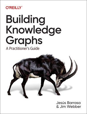 Image of Building Knowledge Graphs: A Practitioner's Guide
