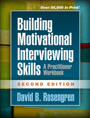 Image of Building Motivational Interviewing Skills: A Practitioner Workbook