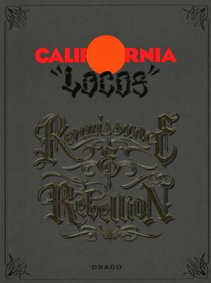 Image of California Locos: Renaissance & Rebellion