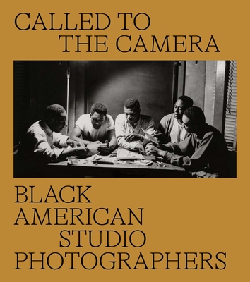 Image of Called to the Camera: Black American Studio Photographers
