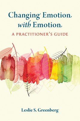 Image of Changing Emotion with Emotion: A Practitioner's Guide
