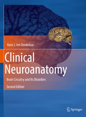 Image of Clinical Neuroanatomy: Brain Circuitry and Its Disorders ID 3721713122304329310844029