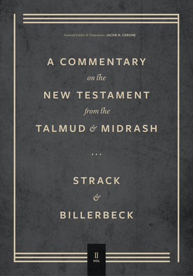 Image of Commentary on the New Testament from the Talmud and Midrash: Volume 2 Mark Through Acts