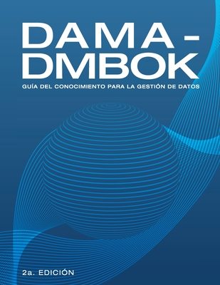 Image of Dama-Dmbok: Gua Del Conocimiento Para La Gestin De Datos