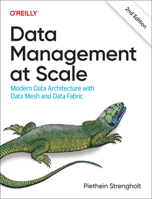 Image of Data Management at Scale: Modern Data Architecture with Data Mesh and Data Fabric