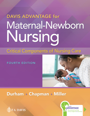 Image of Davis Advantage for Maternal-Newborn Nursing: Critical Components of Nursing Care