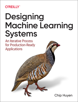 Image of Designing Machine Learning Systems: An Iterative Process for Production-Ready Applications