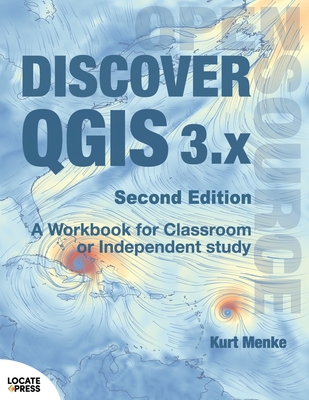 Image of Discover QGIS 3x - Second Edition: A Workbook for Classroom or Independent Study