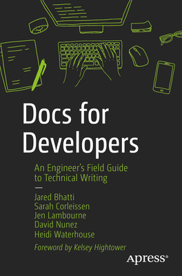 Image of Docs for Developers: An Engineer's Field Guide to Technical Writing