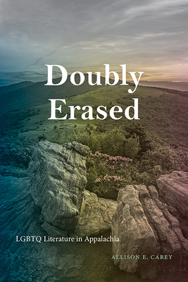 Image of Doubly Erased: LGBTQ Literature in Appalachia
