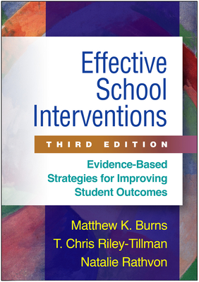 Image of Effective School Interventions: Evidence-Based Strategies for Improving Student Outcomes