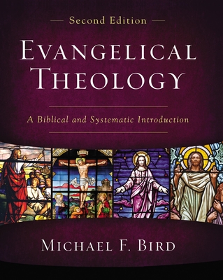 Image of Evangelical Theology Second Edition: A Biblical and Systematic Introduction