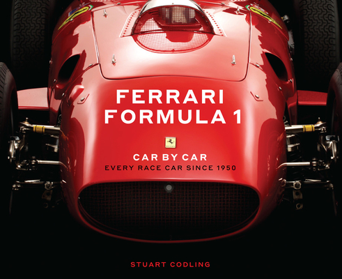 Image of Ferrari Formula 1 Car by Car: Every Race Car Since 1950