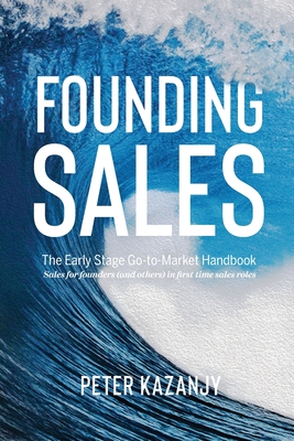 Image of Founding Sales: The Early Stage Go-to-Market Handbook