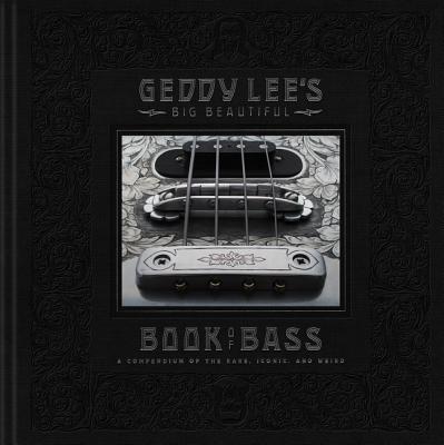 Image of Geddy Lee's Big Beautiful Book of Bass