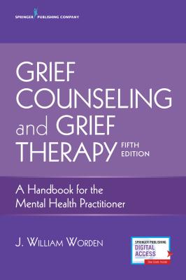 Image of Grief Counseling and Grief Therapy: A Handbook for the Mental Health Practitioner