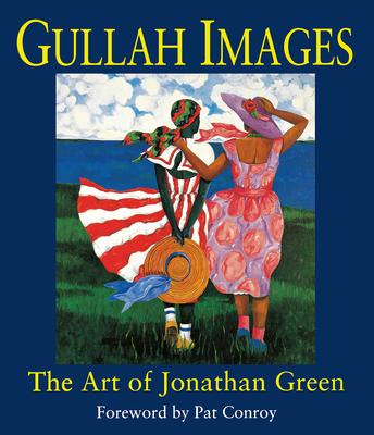 Image of Gullah Images: The Art of Jonathan Green