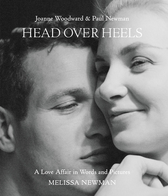 Image of Head Over Heels: Joanne Woodward and Paul Newman: A Love Affair in Words and Pictures