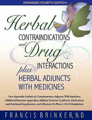 Image of Herbal Contraindications and Drug Interactions: Plus Herbal Adjuncts with Medicines 4th Edition