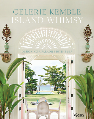 Image of Island Whimsy: Designing a Paradise by the Sea