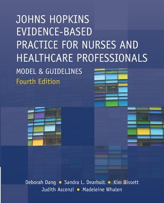 Image of Johns Hopkins Evidence-Based Practice for Nurses and Healthcare Professionals Fourth Edition: Model and Guidelines