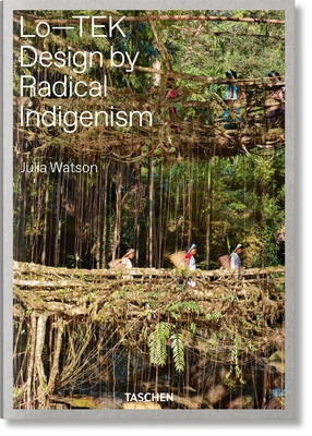 Image of Julia Watson Lo--Tek Design by Radical Indigenism