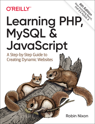 Image of Learning Php MySQL & JavaScript: A Step-By-Step Guide to Creating Dynamic Websites