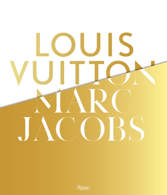 Image of Louis Vuitton / Marc Jacobs: In Association with the Musee Des Arts Decoratifs Paris