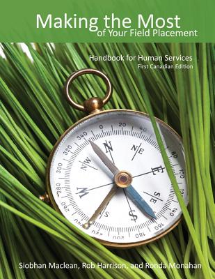 Image of Making the Most of Your Field Placement: Handbook for Human Services