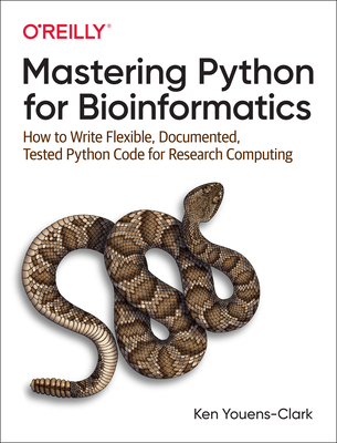 Image of Mastering Python for Bioinformatics: How to Write Flexible Documented Tested Python Code for Research Computing