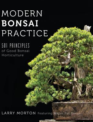 Image of Modern Bonsai Practice: 501 Principles of Good Bonsai Horticulture