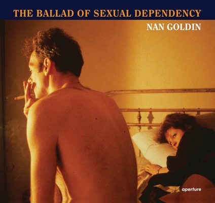 Image of Nan Goldin: The Ballad of Sexual Dependency