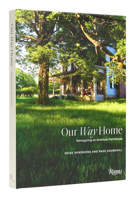 Image of Our Way Home: Reimagining an American Farmhouse