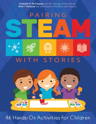 Image of Pairing STEAM with Stories: 46 Hands-On Activities for Children