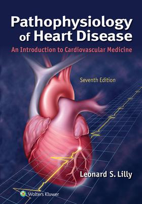 Image of Pathophysiology of Heart Disease: An Introduction to Cardiovascular Medicine